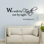 We Walk by Faith Not by Sight 2 Corinthians 5:7 Wall Decal Quote Bible Religious Scripture Wall Art Sticker